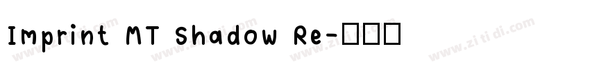 Imprint MT Shadow Re字体转换